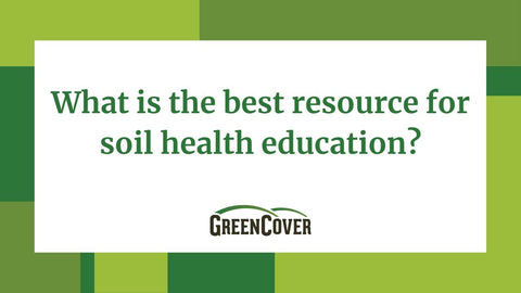Best Resources for Learning About Cover Crops and Soil Health