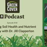 Soil Health, Nutrient Density, and Building Community with Dr. Jill Clapperton