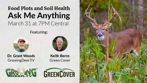 Food Plot Questions Answered: Soil Health, Planting Timing & Weed Management